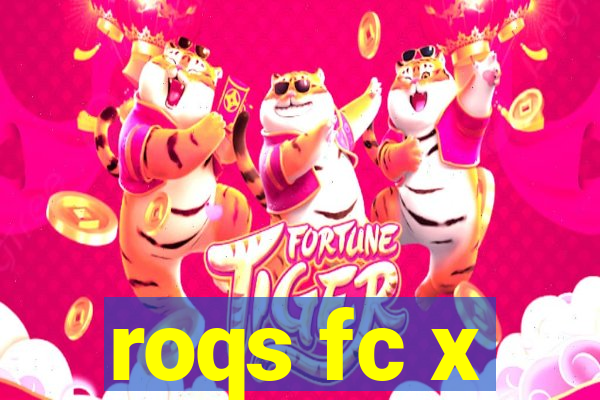 roqs fc x
